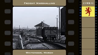 Freight Marshalling  Whitemoor March 1951 [upl. by Moersch]