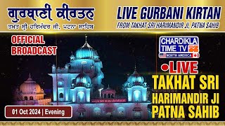 🔴LIVE Patna Sahib Gurdwara  Patna Sahib  Chardikla Time TV Live I Evening  01 November 2024 [upl. by Riatsila]