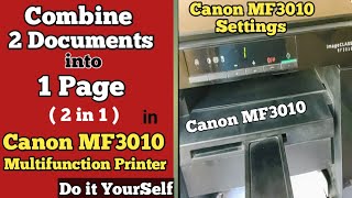 How to Combine 2 Documents into 1 Page in Canon MF3010 Printer  हिंदी  English  Must Watch [upl. by Veneaux]