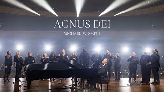 Michael W Smith  Agnus Dei Live [upl. by Annoyik609]