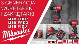 M18 FDD3 FPD3 FID3 trzecia generacja wkrętarek i zakrętarki FUEL™ [upl. by Eniamret]