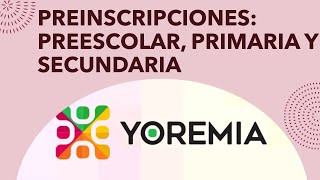 Portal YOREMIA  Tutorial De Preinscripciones En Línea Sonora Para Preescolar Primara Y Secundaria [upl. by Borreri73]