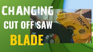 Changing Cutoff Saw Blade  Paano Magpalit ng Blade ng CutOff Saw [upl. by Nila]