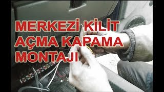 Merkezi Kilit Uzaktan Kumanda Açma Kapama Montajı [upl. by Ttezzil725]