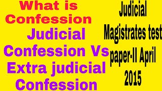 Confession judicial confession vs extra judicial confession by Legality Of Issues [upl. by Ttevi]