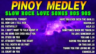 Slow Rock Love Song Nonstop 🎷 SLOW ROCK MEDLEY 🎧 Rock Ballads 70S 80S 90S 🔊 Nonstop Pinoy Medley [upl. by Paolo796]