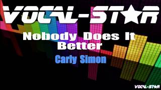 Carly Simon  Nobody Does It Better Karaoke Version with Lyrics HD VocalStar Karaoke [upl. by Milty]