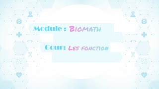 Module Biomath  1les fonction [upl. by Dine382]