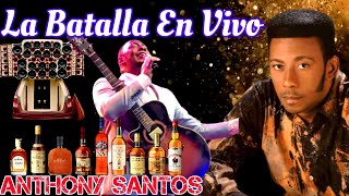 ANTHONY SANTOS POPURRI EN VIVO LA BATALLA Y POR MI TIMIDEZ [upl. by Avuha978]