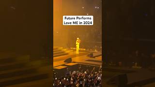 Future performs Love ME ft lil Wayne Drake Live in Los Angeles We Don’t trust you Tour 2024 NY MIAMI [upl. by Asilehs760]