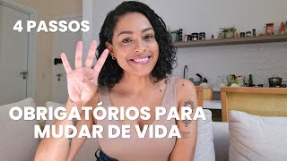 4 PASSOS OBRIGATÓRIOS para QUALQUER MUDANÇA de VIDA︱por Daniela Cândido [upl. by Delanos]