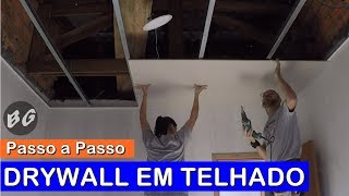 FORRO GESSO DRYWALL EM CASA DE TELHADO Passo a Passo Completo [upl. by Aileduab481]