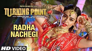 Radha Nachegi Video Song Latest Hindi Film  Turning Point  Apoorva Arora Sunny Pancholi [upl. by Archle]