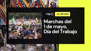 EN VIVO Marchas del 1 de mayo por Día del Trabajo Gobierno Petro se uniría a manifestación  Pulzo [upl. by Ahsin]