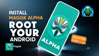 Install Latest Magisk  Magisk Alpha on Any Android [upl. by Nosdivad274]