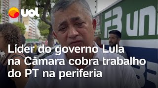 Líder do governo Lula na Câmara cobra trabalho do PT na periferia Precisamos resgatar jovens [upl. by Sitnalta583]