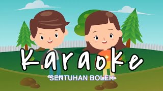 Sentuhan Boleh  Karaoke  Lagu anak SD MPLS [upl. by Kennan]