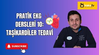 Pratik EKG Dersleri 10 Taşikardiler Tedavi [upl. by Tnek734]