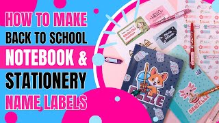 Back to School Notebook Labels and Stationery Sticker How To [upl. by Mur775]