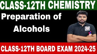 Preparation method of Alcohol Class12th Alcohol Board exam 202425 [upl. by Navap]