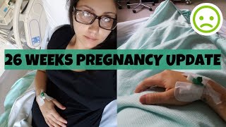 26 WEEK PREGNANCY UPDATE amp EARLY LABOUR SIGNS MUMMA IZZO [upl. by Bowlds]