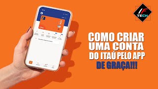 Como Abrir Uma Conta no Banco Itaú em 2024 pelo celular DE GRAÇA PASSO A PASSO [upl. by Ayaj]