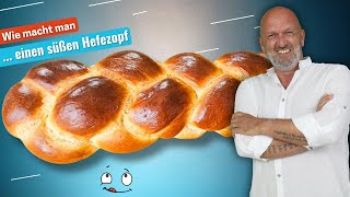 Wie macht man einen süßen Hefezopf einfach und lecker zu Haus [upl. by Cerell751]