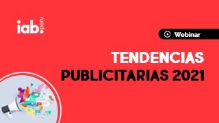 Webinar Tendencias Publicitarias 2021 [upl. by Marne788]