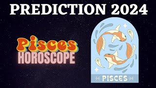 Pisces Zodiac Signs 2024 Horoscope Predictions [upl. by Roscoe288]