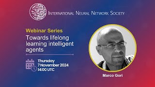 INNS Webinar Series Towards lifelong learning intelligent agents [upl. by Thera]