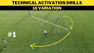 Technical Activation Drills 1  10 Variation  FootballSoccer Drills  Fifatrainingcentrecom [upl. by Aniala822]