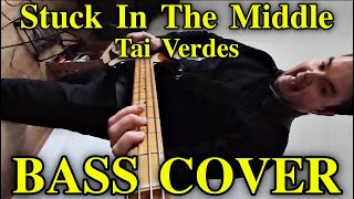 Tai Verdes  Stuck in the Middle Bass Cover FREE TABS [upl. by Lewendal]