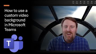 How to use a custom video background mp4 in Microsoft Teams [upl. by Yantruoc]