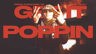 Get It Poppin  LIL MIKEY  Prod Khoai Mer VK  Official Visualizer [upl. by Lyman963]