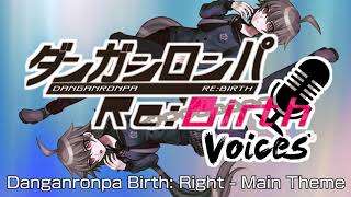 Danganronpa Birth Right  Main Theme  DanganrebirthVoices OST [upl. by Ojela]