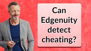 Can Edgenuity detect cheating [upl. by Sexton]