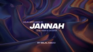 YOUR SPOUSES IN JANNAH  THE MENS DESIRE [upl. by Ayota]