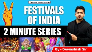 Important Festivals in India  State wise  Art amp Culture  By Dewashish Sir [upl. by Einnek]