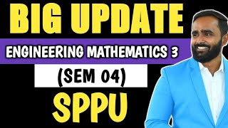 BIG UPDATE ENGINEERING MATHEMATICS 3  SEM 04  SPPU  PRADEEP GIRI SIR [upl. by Methuselah]