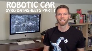 Robotic Car  How to read Gyro Datasheets Part 1 [upl. by Alletse563]