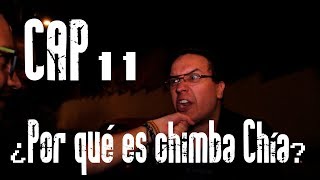 Con Ánimo de Ofender  Cap 11  ¿Por qué es chimba Chía [upl. by Bina47]