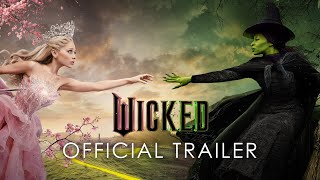 Wicked  Official Trailer [upl. by Hatch]