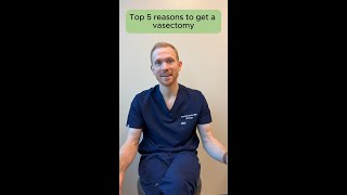 Top 5 Reasons To Get A Vasectomy [upl. by Egiaf]