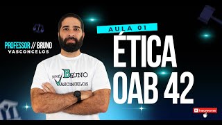 AULA 1 ÉTICA OAB 42 [upl. by Seraphine418]