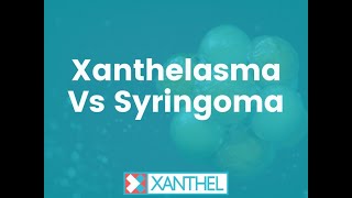 Xanthelasma vs Syringoma  Whats the difference   By XANTHEL ® Easy Xanthelasma Removal [upl. by Ellard]