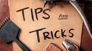 Easy Leathercraft Tips and Tricks [upl. by Kernan]