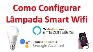 Como Configurar LÃ¢mpada Smart Wifi [upl. by Arrio]