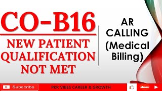 NEW PATIENT QUALIFICATION NOT MET DENIAL CO B16  AR SCENARIO AR LEARNING medicalbilling COB16 [upl. by Heintz]