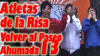 Los Atletas de la Risa Volver Al Paseo Ahumada 13 [upl. by Atterol]