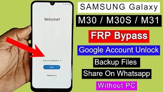 Samsung M30 M30S M31 FRP Bypass 2023  Google Account Unlock  Remove FRP Lock Without PC [upl. by Slrahc501]